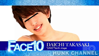 【JUNO 16:9】『FACE 10』小柄で可愛らしさ全快のダイチ!乳首を触ると…